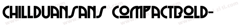 chillduansans compactbold字体转换
